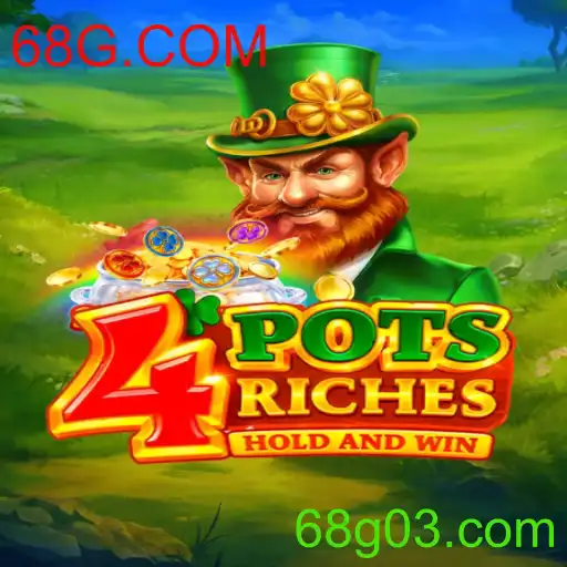 Explorando o Fascinante Mundo de 4potsriches na 68G.COM