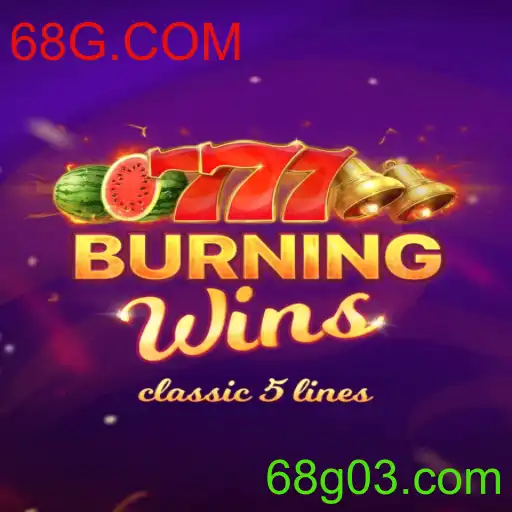 BurningWins: Descubra o Empolgante Mundo do Jogo com 68G.COM