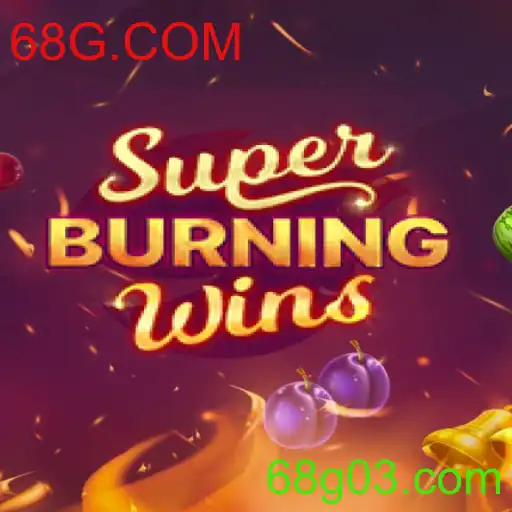 Explorando SuperBurningWins: O Jogo que Está Dominando o 68G.COM